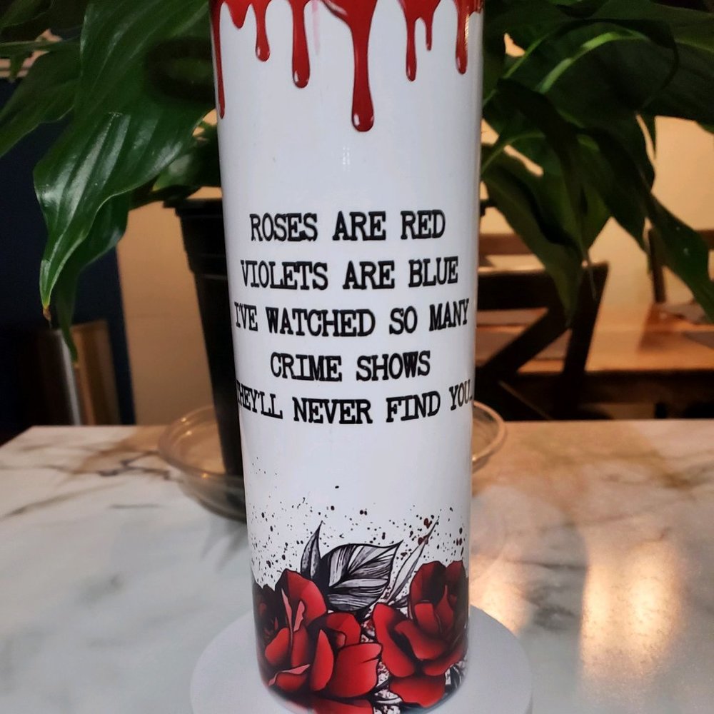 Roses are Red Crime Show 20oz Tumbler  with duo lids 🎉sale